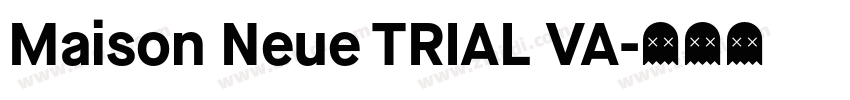 Maison Neue TRIAL VA字体转换